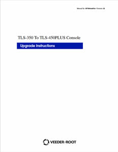 TLS-350 to TLS-450PLUS Upgrade Instructions (577014-074)